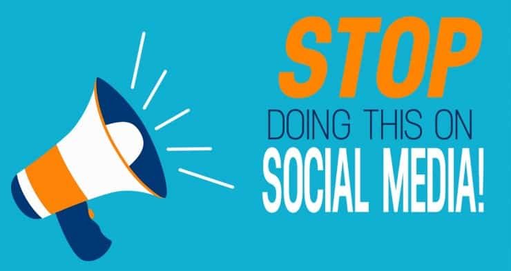 Stop Doing on Social Media