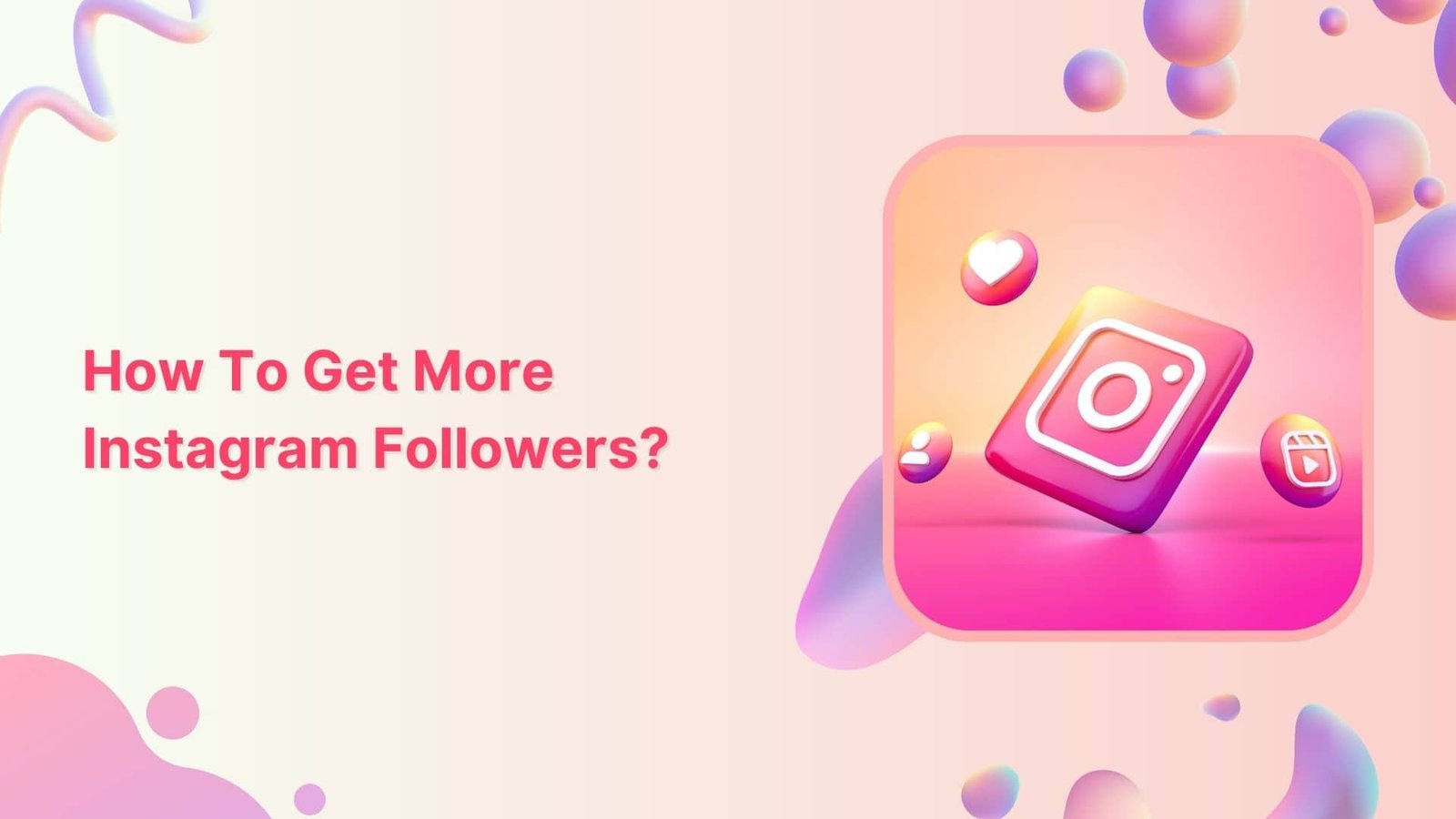 How to Get More Instagram Followers